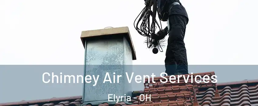  Chimney Air Vent Services Elyria - OH