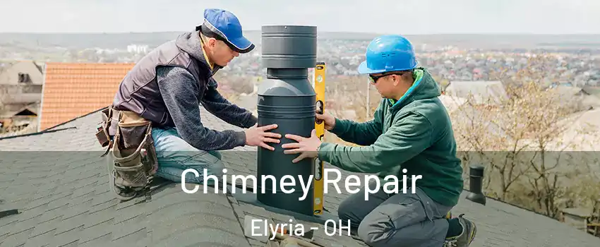  Chimney Repair Elyria - OH