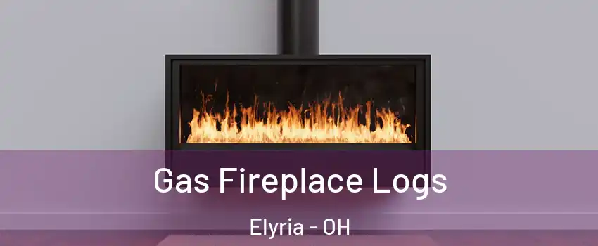  Gas Fireplace Logs Elyria - OH
