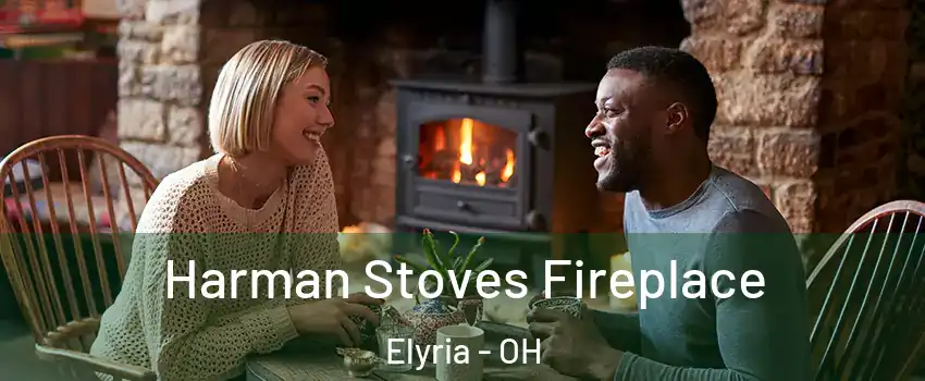  Harman Stoves Fireplace Elyria - OH