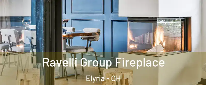  Ravelli Group Fireplace Elyria - OH