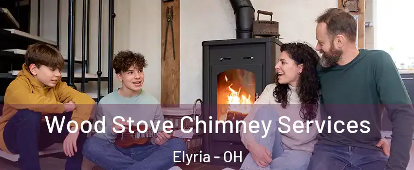 Wood Stove Chimney Services Elyria - OH